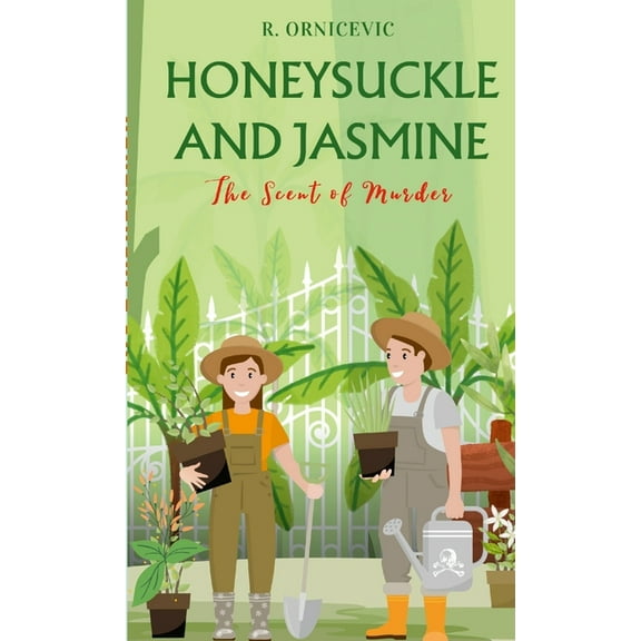 Honeysuckle and jasmine: The Scent of Murder (Paperback)