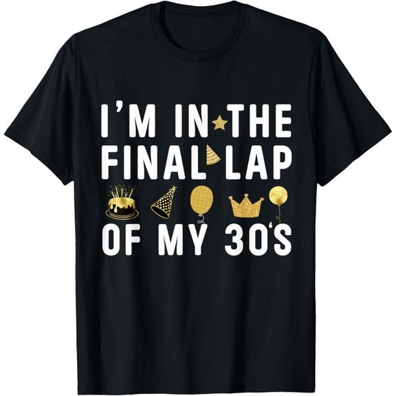 Last Year In My 30s Birthday Happy 39th Birthday Party T-Shirt