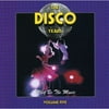 The Disco Years, Vol. 5: Must Be The Music