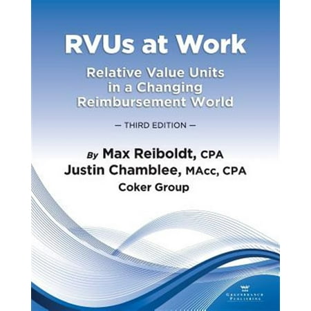 UPC: 9781732182301 | RVUs at Work : Relative Value Units in a Changing Reimbursement World  3rd Edition (Paperback)