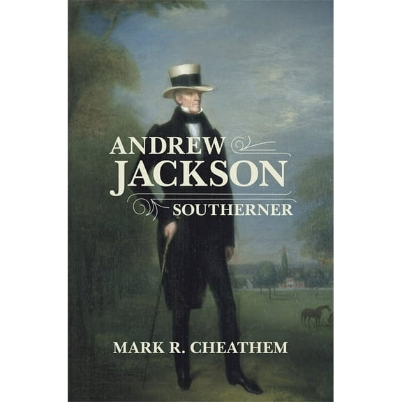 Southern Biography Andrew Jackson, Southerner, (Paperback)