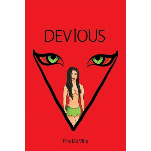 Devious Paperback 151447932X 9781514479322 Fire De Ville
