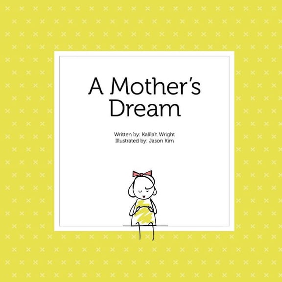 A Mother's Dream, (Paperback)