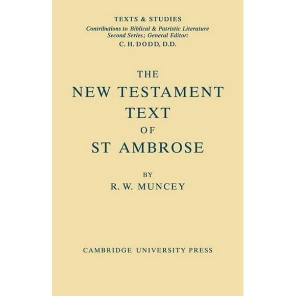 The New Testament Text of Saint Ambrose