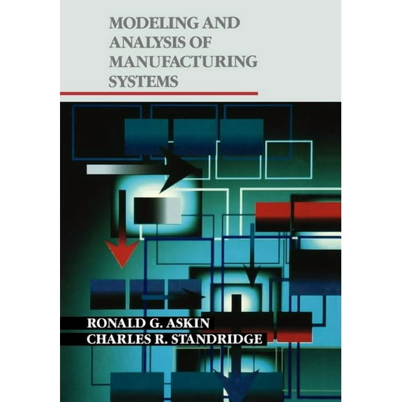 Modeling and Analysis of Manufacturing Systems, (Paperback)