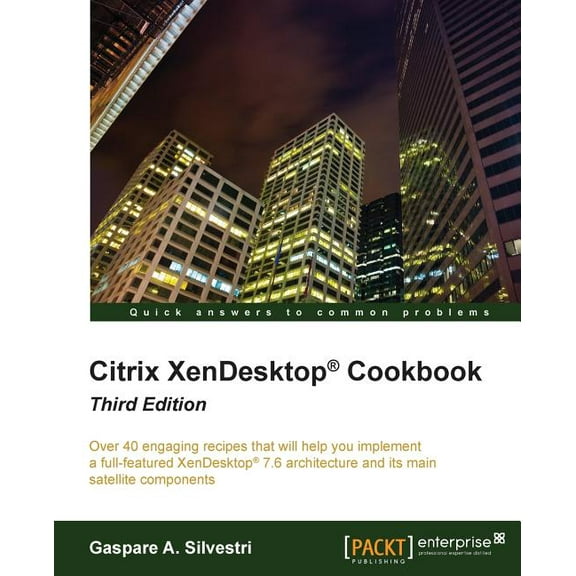 Citrix XenDesktop Cookbook Third Edition, (Paperback)