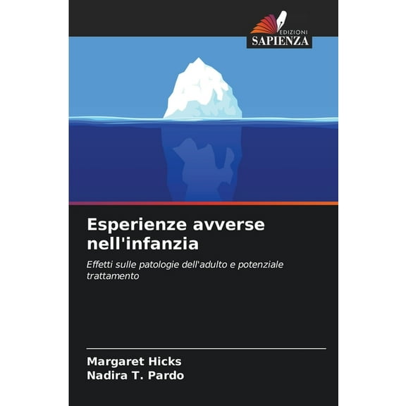 Esperienze avverse nell'infanzia, (Paperback)