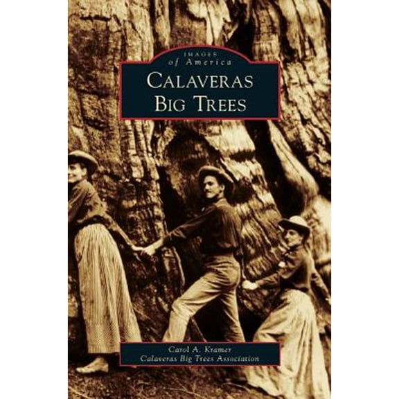Calaveras Big Trees (Hardcover)