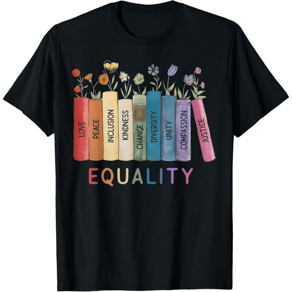 Floral Book Equality Human Rights, Social Justice Peace Love T-ShirtMen and women, Black T-shirt, size: Extra large