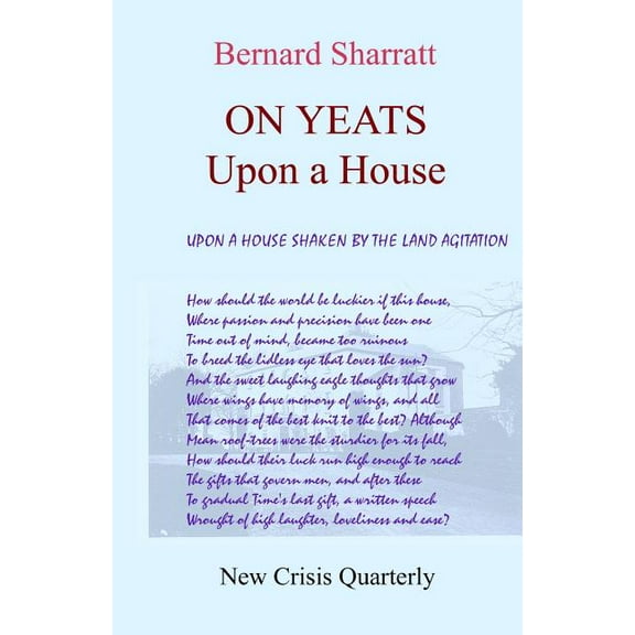 On Yeats : Upon A House Paperback 1910956023 9781910956021 Bernard Sharratt