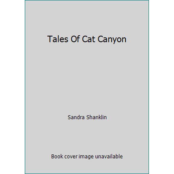 Pre-Owned Tales Of Cat Canyon (Paperback) 0963245929 9780963245922
