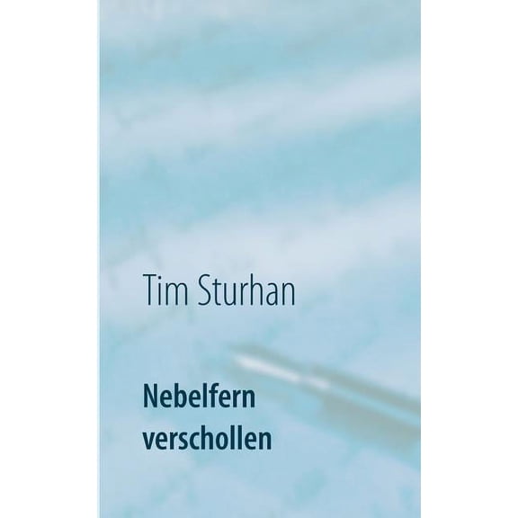 Nebelfern verschollen: Gedichte, (Paperback)
