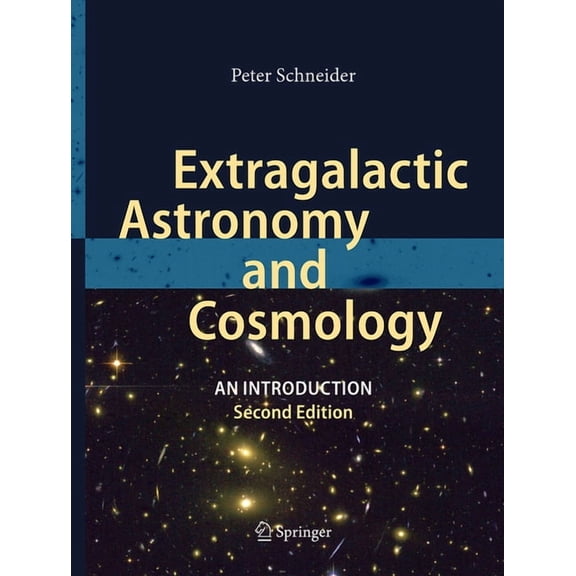 Extragalactic Astronomy and Cosmology: An Introduction, (Paperback)