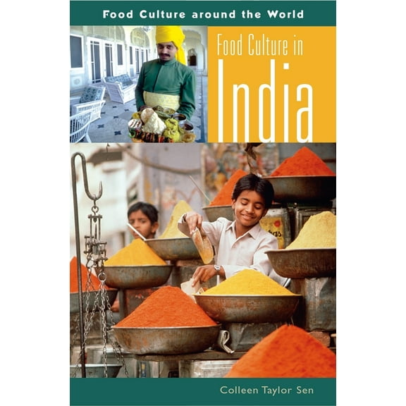 Food Culture Around the World Food Culture in India, (Hardcover)
