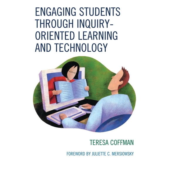 Engaging Students through Inquiry-Oriented Learning and Technology, (Paperback)