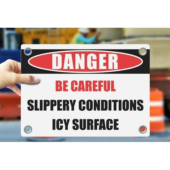 BE CAREFUL SLIPPERY CONDITIONS ICY SURFACE | Warning Notice Caution Danger 3mm PVC Sign