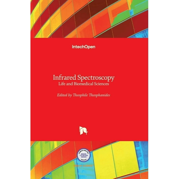 Infrared Spectroscopy: Life and Biomedical Sciences (Hardcover)
