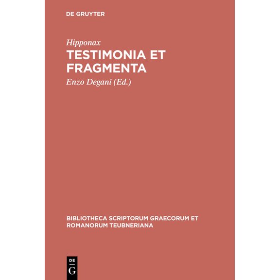Bibliotheca Scriptorum Graecorum Et Roma Testimonia Et Fragmenta, (Hardcover)