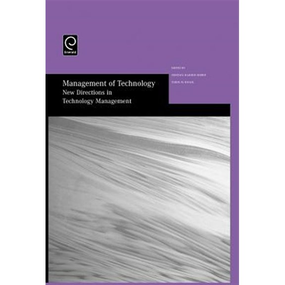 Pre-Owned Management of Technology: New Directions in Technology Management: Selected Papers from the Thirteenth International Conference on Management of Technology (Hardcover)