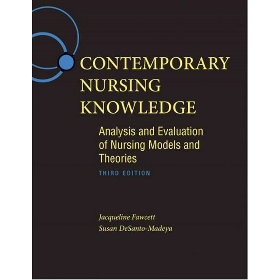 Contemporary Nursing Knowledge: Analysis and Evaluation of Nursing Models and Theories (Hardcover)