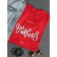 thumbnail image 3 of Happy Mothers Day Small Letters T-Shirt Women -Image by Shutterstock, Female x-Large, 3 of 4