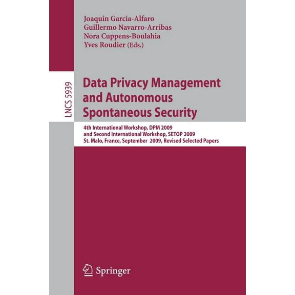 Data Privacy Management and Autonomous Spontaneous Security, (Paperback)