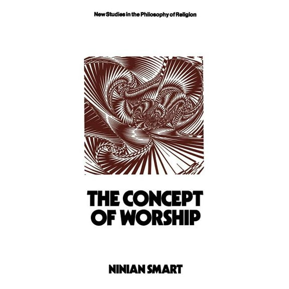 New Studies in the Philosophy of Religio The Concept of Worship, (Paperback)