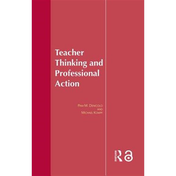 Pre-Owned Teacher Thinking & Professional Action, (Hardcover)