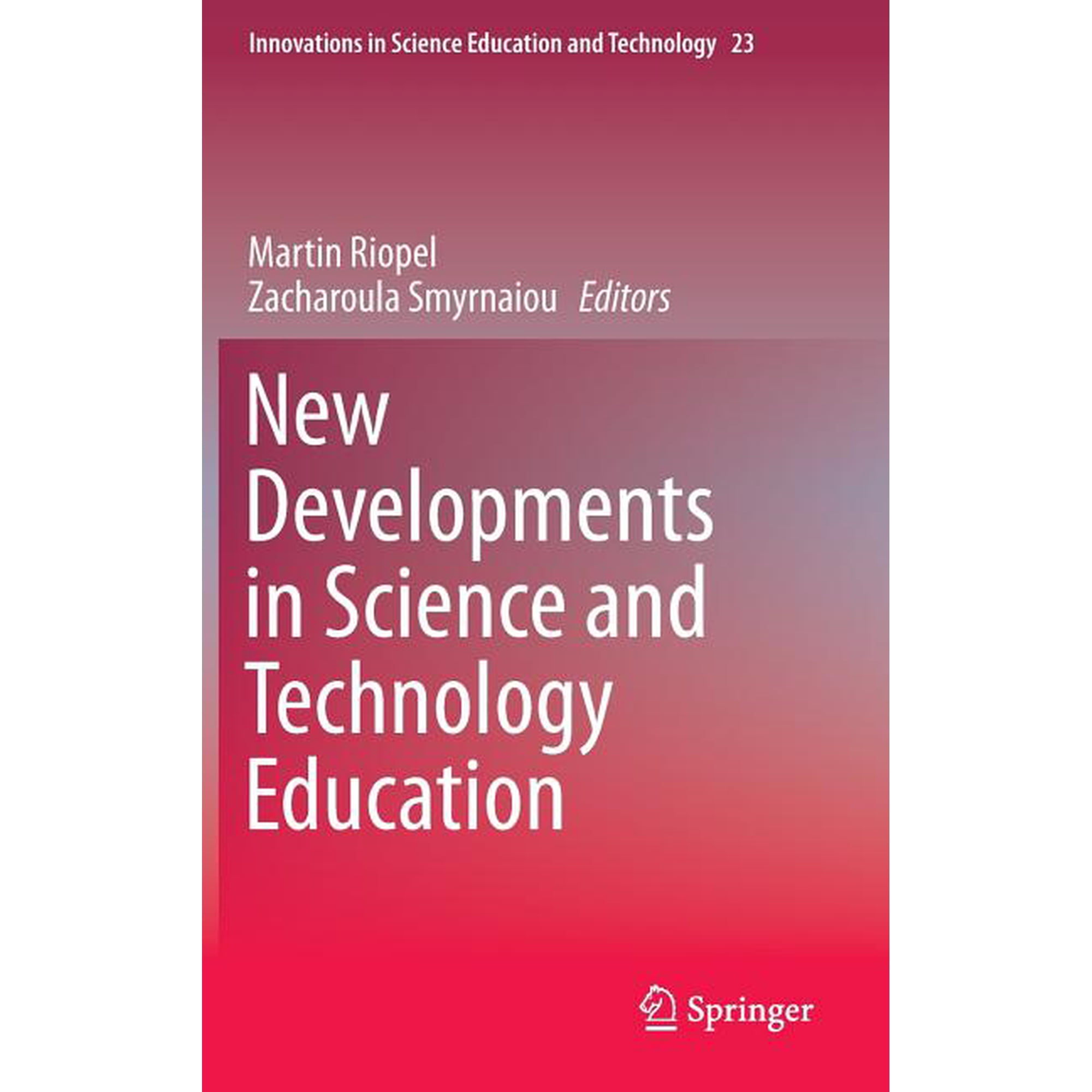 Innovations in Science Education and Tec New Developments in Science and Technology Education Book 23 (Hardcover)