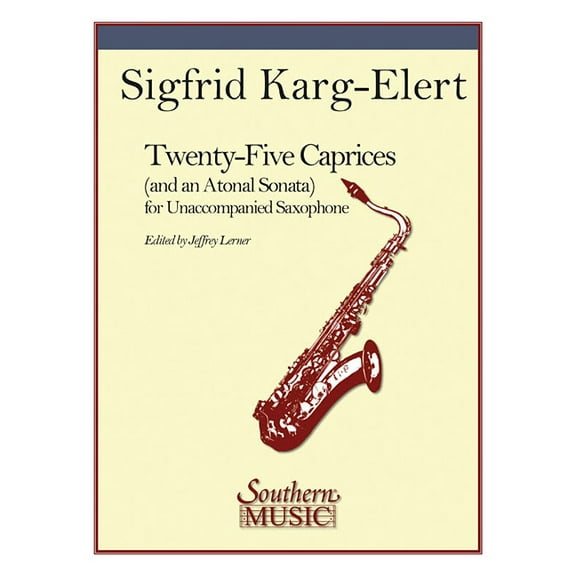 25 Caprices and an Atonal Sonata: Unaccompanied Saxophone, (Paperback)