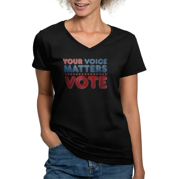 CafePress - Your Voice Matters Women's V Neck Dark T Shirt - Women's V-Neck Dark T-Shirt