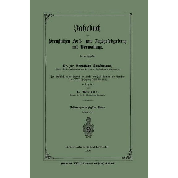 Jahrbuch Der PreuÃischen Forst- Und Jagdgesetzgebung Und Verwaltung: Achtundzwanzigster Band. Erstes Heft, (Paperback)