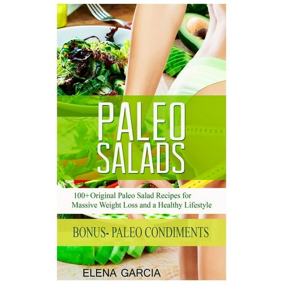 Paleo, Clean Eating Paleo Salads, Book 2, (Hardcover)