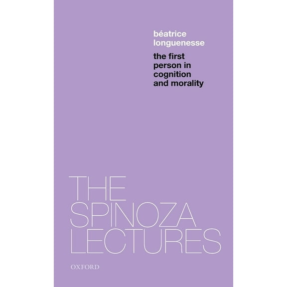 Spinoza Lectures First Person in Cognition and Morality, (Paperback)