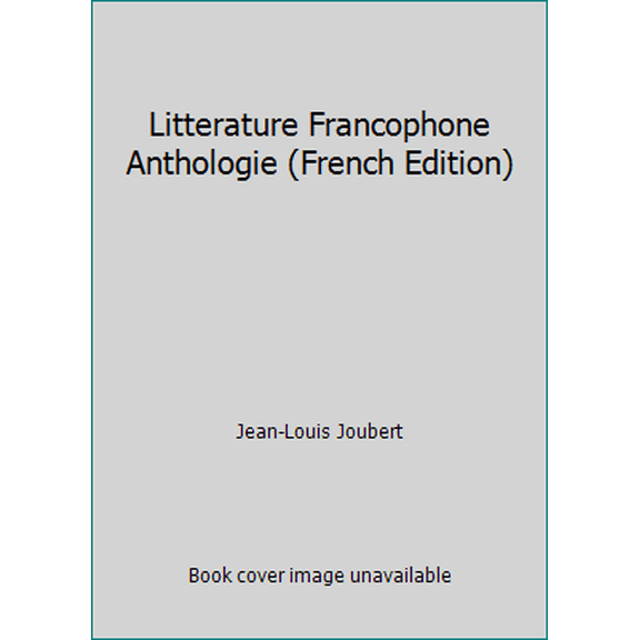 Pre-Owned Litterature Francophone Anthologie (French Edition) (Paperback) 2288824018 9782288824011