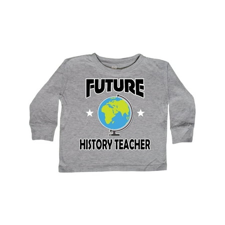 

Inktastic Future History Teacher Gift Toddler Boy or Toddler Girl Long Sleeve T-Shirt