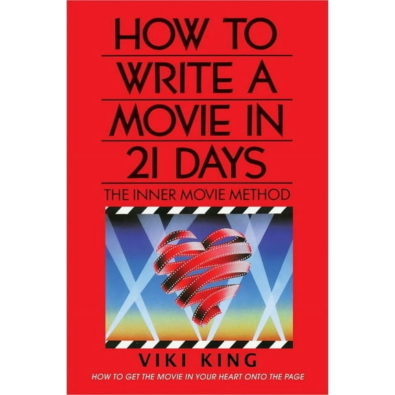 How to Write a Movie in 21 Days (Revised Edition): The Inner Movie Method, (Paperback)