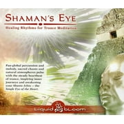 Liquid Bloom - Shaman's Eye - New Age - CD