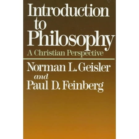 Introduction to Philosophy: A Christian Perspective