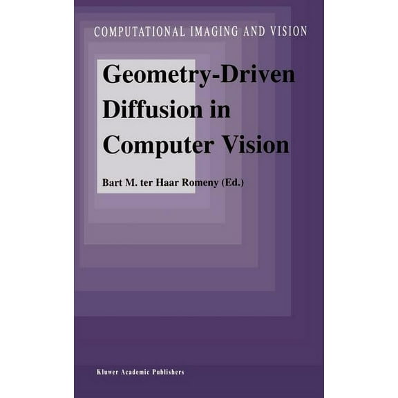 Computational Imaging and Vision Geometry-Driven Diffusion in Computer Vision, Book 1, (Hardcover)
