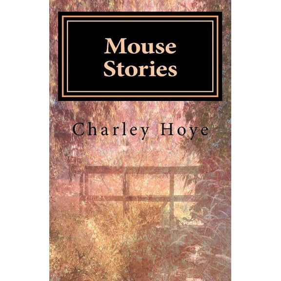 Mouse Stories, (Paperback)