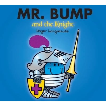 Pre-Owned Mr. Bump and the Knight (Mr. Men & Little Miss Magic) Paperback