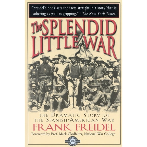 Pre-Owned The Splendid Little War (Paperback) 1580800939 9781580800938