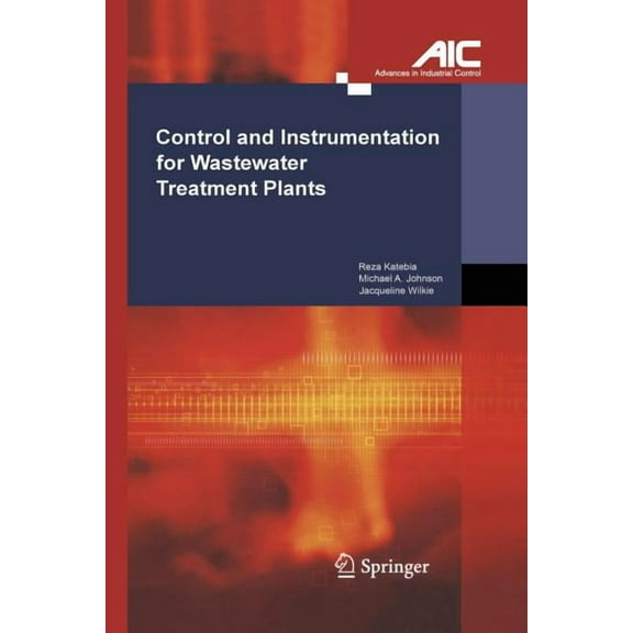 Advances in Industrial Control Control and Instrumentation for Wastewater Treatment Plants, (Paperback)