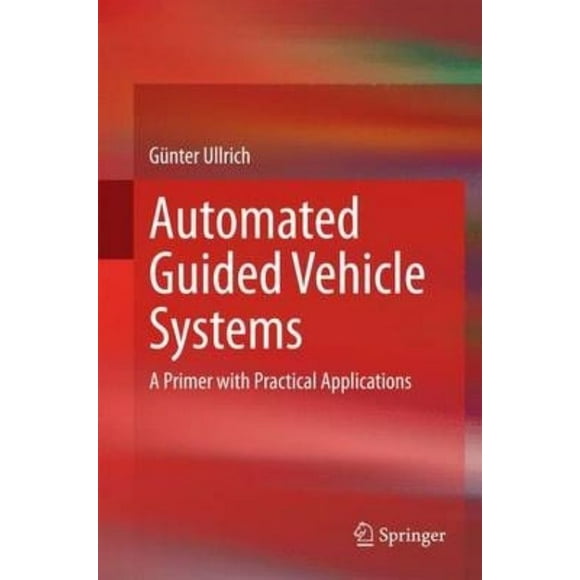 Systèmes de Véhicules Guidés Automatisés: un Apprêt avec des Applications Pratiques