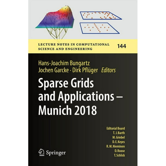 Lecture Notes in Computational Science a Sparse Grids and Applications - Munich 2018, Book 144, (Paperback)