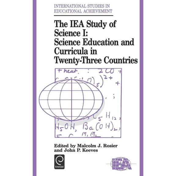 International Studies in Educational Ach Iea Study of Science: Science Education and Curricula in Twenty-Three Countries, Book 8, (Hardcover)