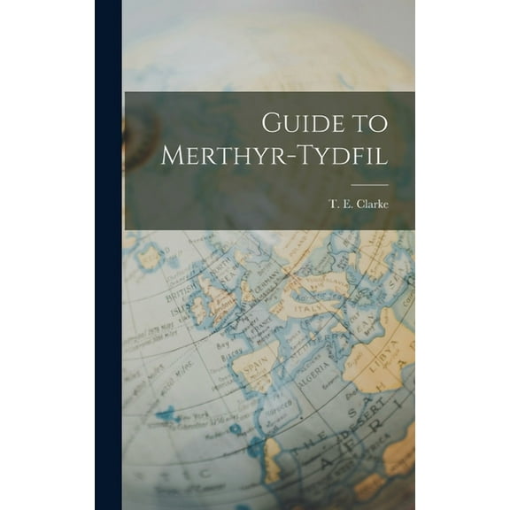 Guide to Merthyr-Tydfil (Hardcover)