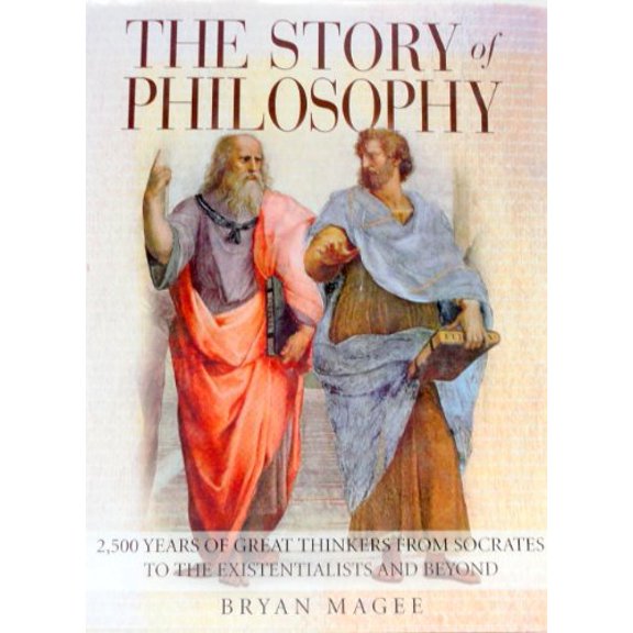 Pre-Owned The Story of Philosophy: 2,500 Years of Great Thinkers from Socrates to the Existentialists and Beyond Paperback
