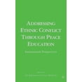thumbnail image 4 of Addressing Ethnic Conflict through Peace Education: International Perspectives, 4 of 5